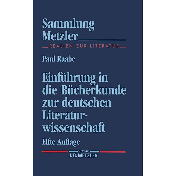Sammlung Metzler: Einführung in die Bücherkunde zur deutschen Literaturwissenschaft, Paul Raabe