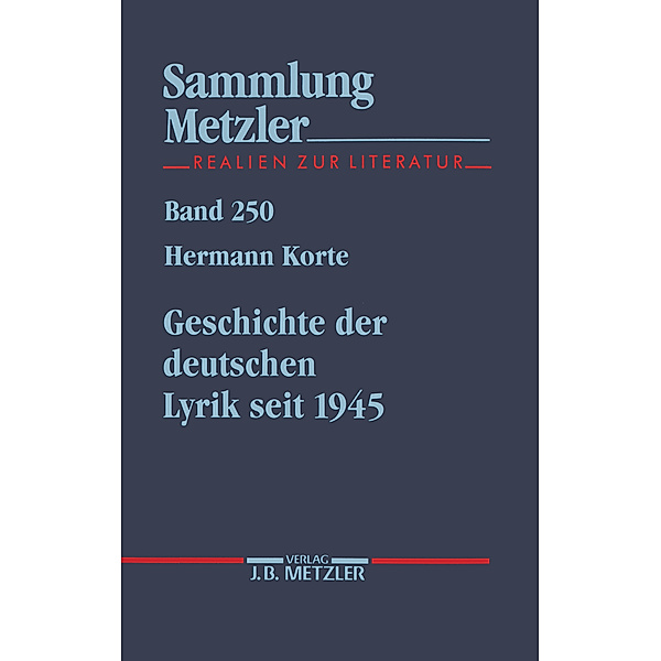 Sammlung Metzler: Geschichte der deutschen Lyrik seit 1945, Hermann Korte