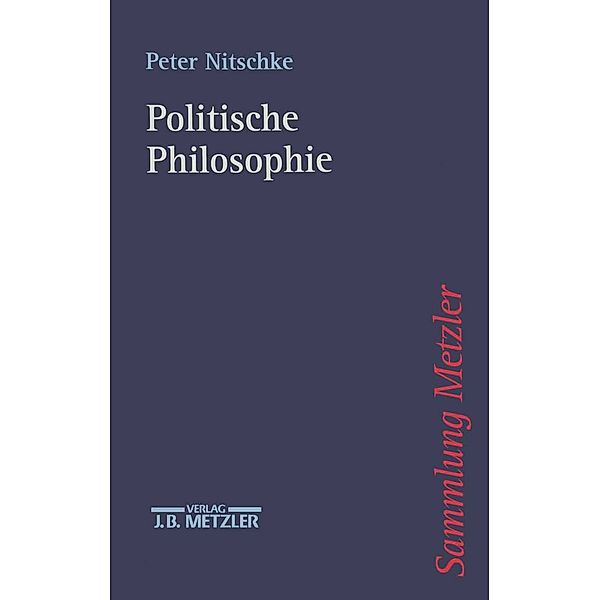 Sammlung Metzler: Politische Philosophie, Peter Nitschke