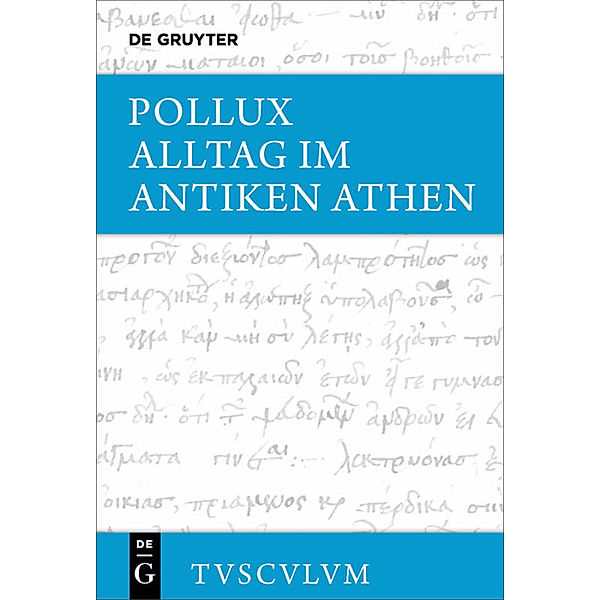 Sammlung Tusculum / Alltag im antiken Athen, Pollux