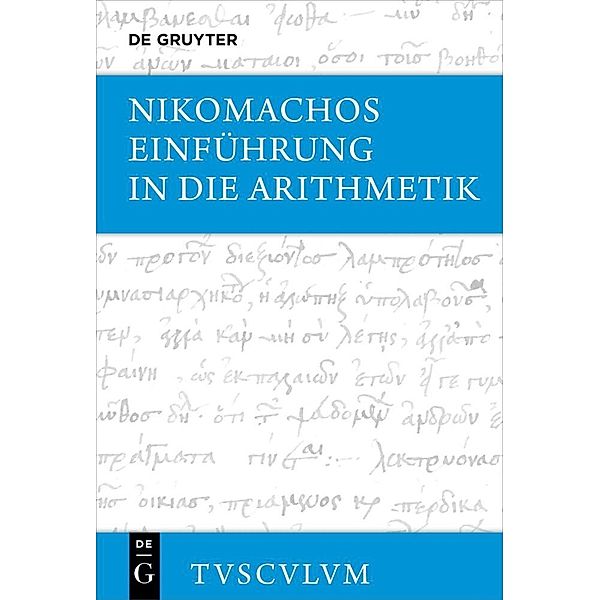 Sammlung Tusculum / Einführung in die Arithmetik, Nikomachos