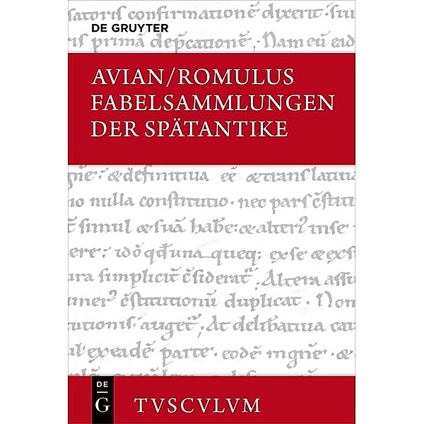 Sammlung Tusculum / Fabelsammlungen der Spätantike, Avian, Romulus