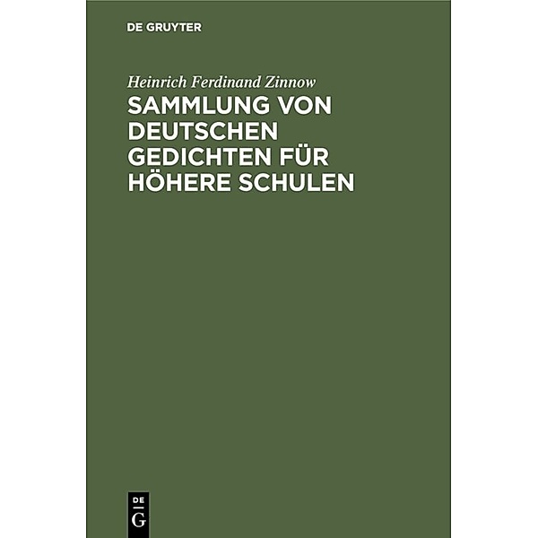 Sammlung von deutschen Gedichten für höhere Schulen, Heinrich Ferdinand Zinnow