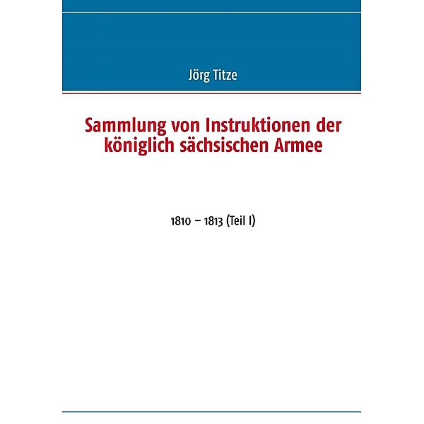 Sammlung von Instruktionen der königlich sächsischen Armee