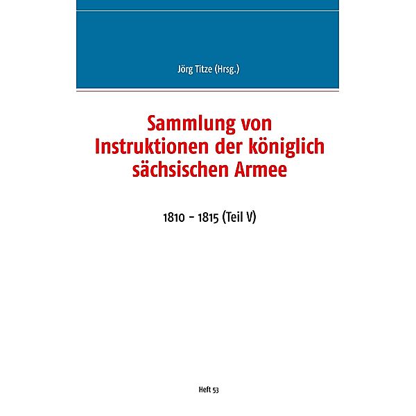 Sammlung von Instruktionen der königlich sächsischen Armee