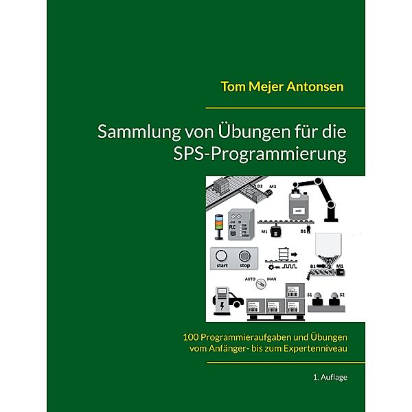 Sammlung von Übungen für die SPS-Programmierung, Tom Mejer Antonsen