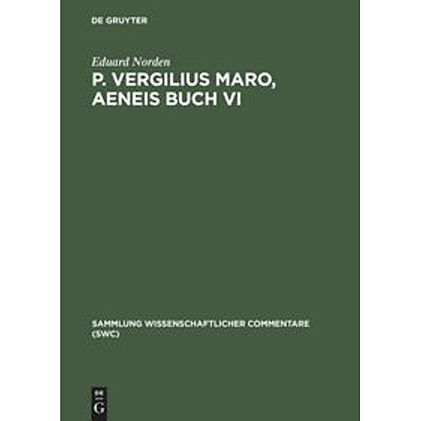 Sammlung wissenschaftlicher Commentare (SWC) / P. Vergilius Maro, Aeneis Buch VI, Eduard Norden