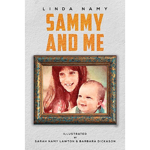 Sammy and Me, Linda Namy