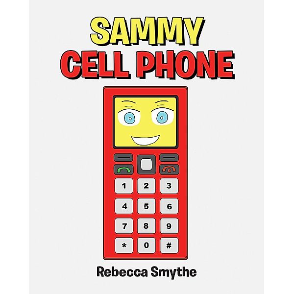 Sammy Cell Phone, Rebecca Smythe