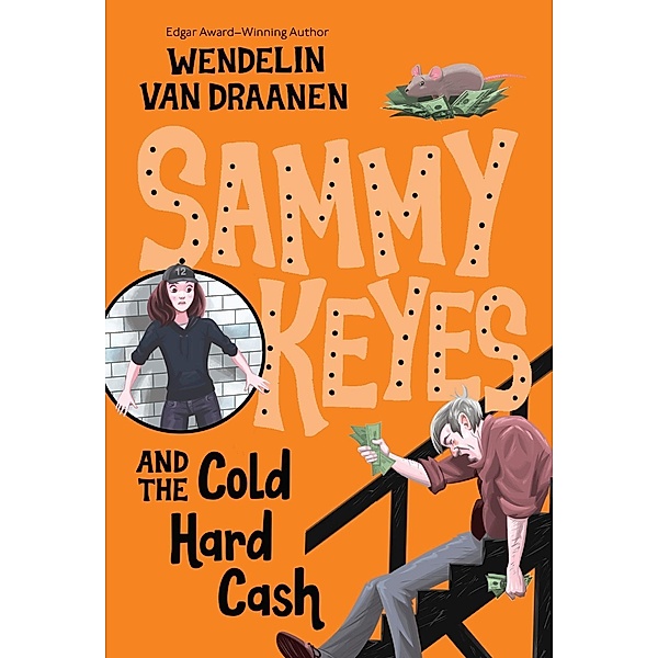 Sammy Keyes and the Cold Hard Cash / Sammy Keyes Bd.12, Wendelin Van Draanen