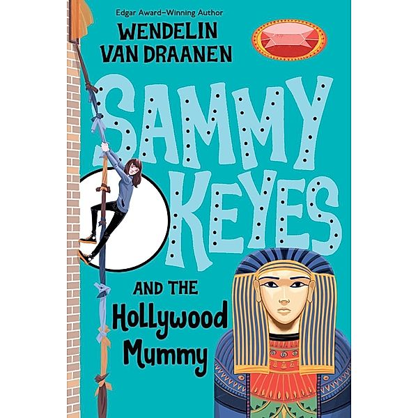 Sammy Keyes and the Hollywood Mummy / Sammy Keyes Bd.6, Wendelin Van Draanen