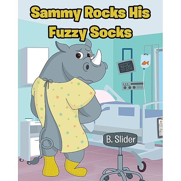 Sammy Rocks His Fuzzy Socks, B. Slider