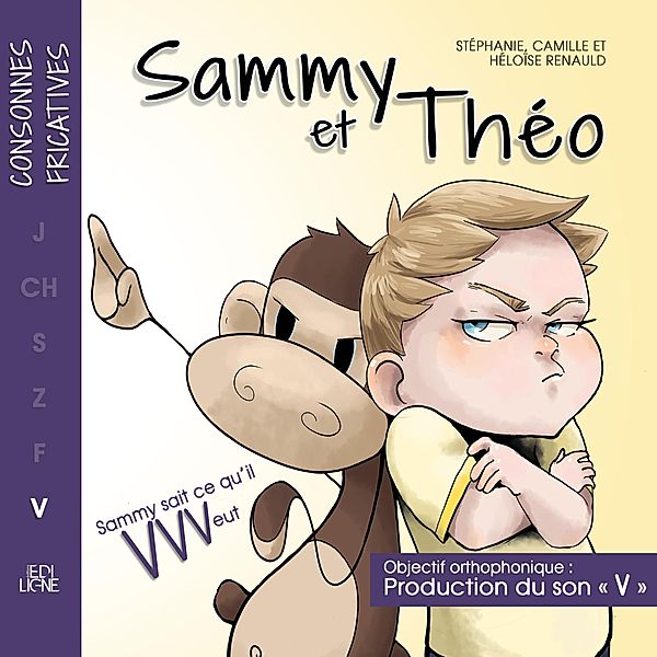 Sammy sait ce qu'il veut / Sammy et Theo, Renauld Camille Renauld