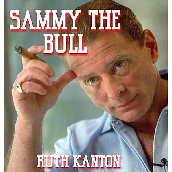 Sammy The Bull, Ruth Kanton