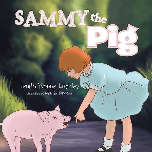 Sammy the Pig, Jenith Yvonne Lashley