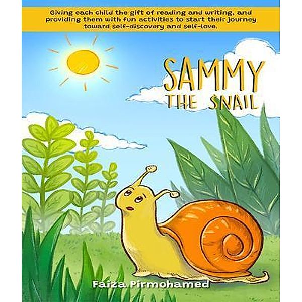 Sammy the Snail, Faiza Pirmohamed