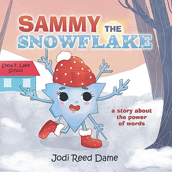 Sammy the Snowflake, Jodi Reed Dame
