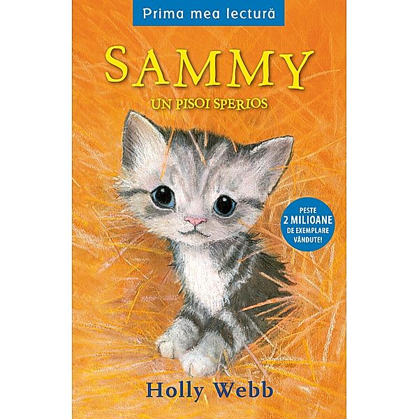 Sammy, un pisoi sperios / Prima mea lectura, Holly Webb