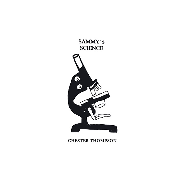 Sammy'S Science, Chester Thompson