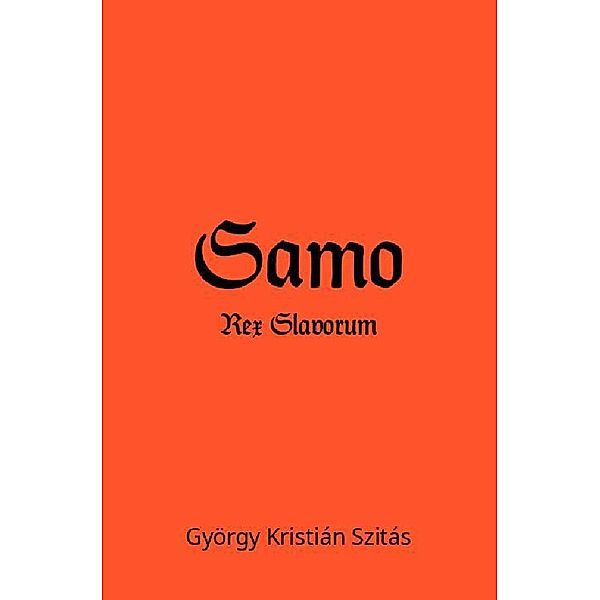 Samo, György Kristián Szitás