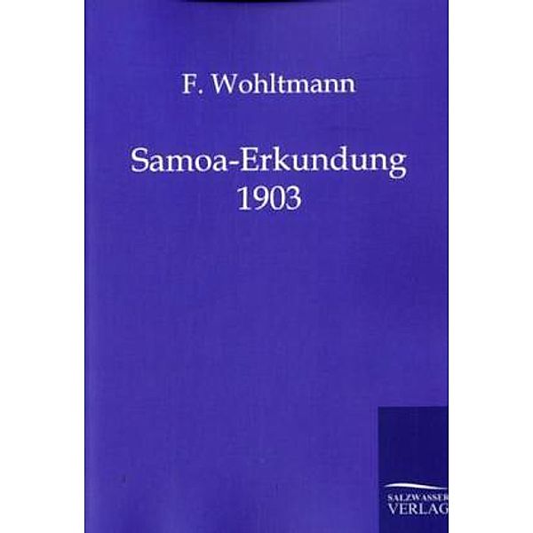 Samoa-Erkundung 1903, F. Wohltmann