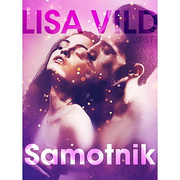 Samotnik - opowiadanie erotyczne / LUST, Lisa Vild