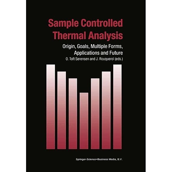 Sample Controlled Thermal Analysis / Hot Topics in Thermal Analysis and Calorimetry Bd.3