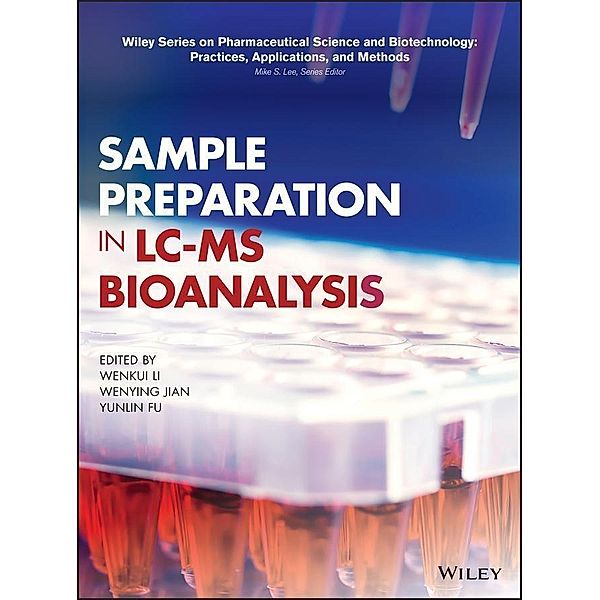 Sample Preparation in LC-MS Bioanalysis / Wiley Series on Pharmaceutical Science