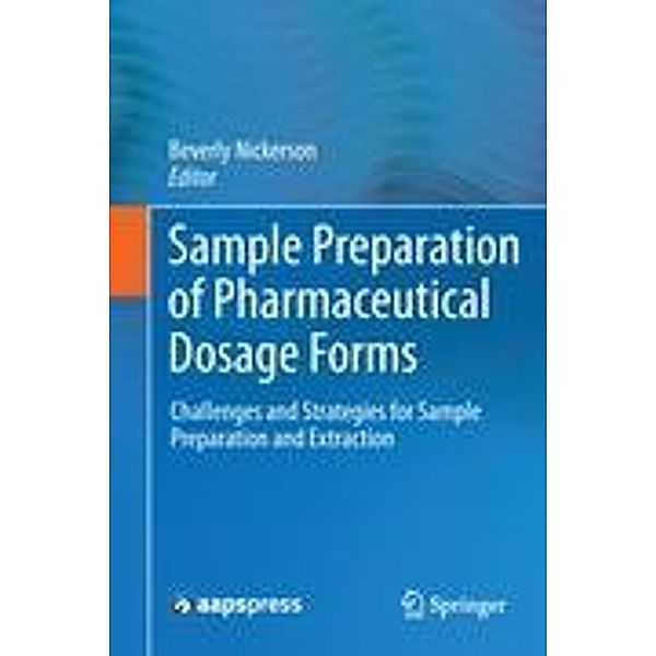 Sample Preparation of Pharmaceutical Dosage Forms, Beverly Nickerson
