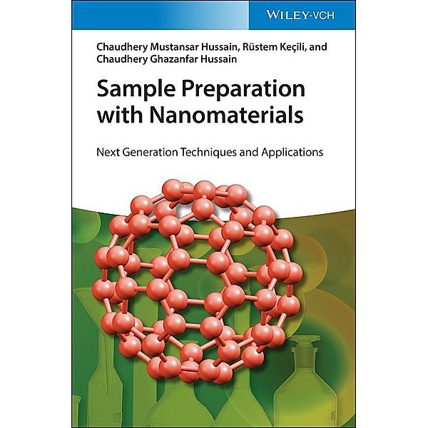 Sample Preparation with Nanomaterials, Chaudhery Mustansar Hussain, Rüstem Keçili, Chaudhery Ghazanfar Hussain