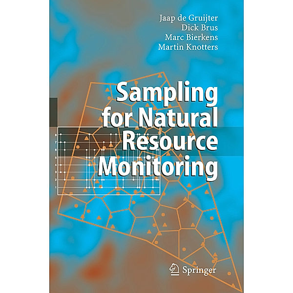 Sampling for Natural Resource Monitoring, Jaap de Gruijter, Dick J. Brus, Marc F.P. Bierkens, Martin Knotters