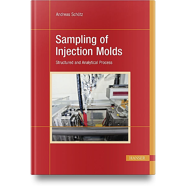 Sampling of Injection Molds, Andreas Schötz