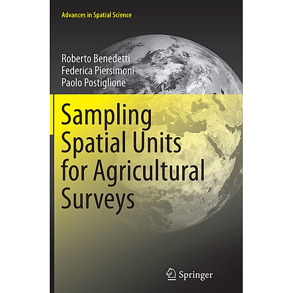 Sampling Spatial Units for Agricultural Surveys, Roberto Benedetti, Federica Piersimoni, Paolo Postiglione