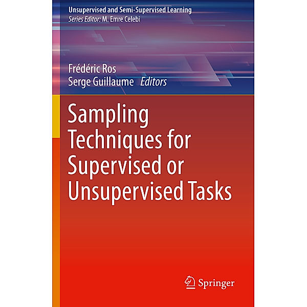 Sampling Techniques for Supervised or Unsupervised Tasks