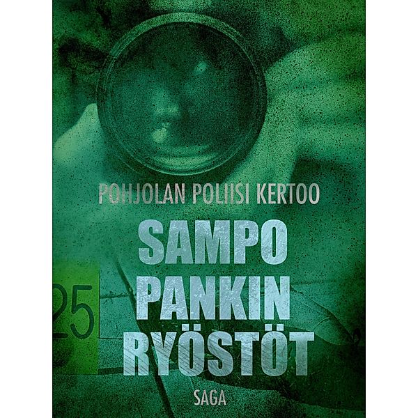 Sampo Pankin ryöstöt / Pohjolan poliisi kertoo, Eri Tekijöitä