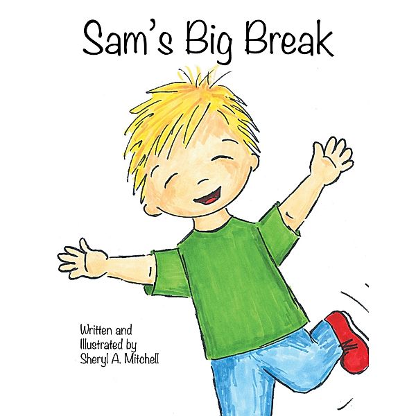 Sam's Big Break, Sheryl A. Mitchell