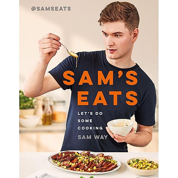 Sam's Eats - Let's Do Some Cooking, Sam Way
