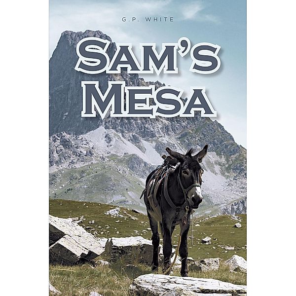 Sam's Mesa, G. P. White