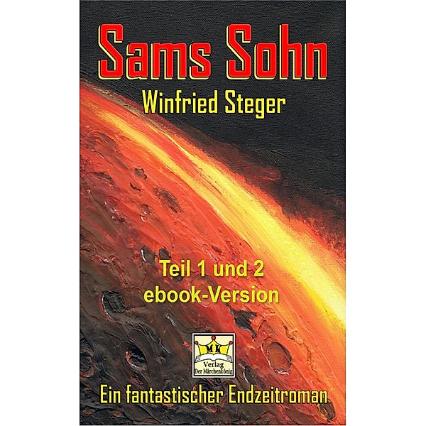Sams Sohn Teil 1 und 2, Winfried Steger