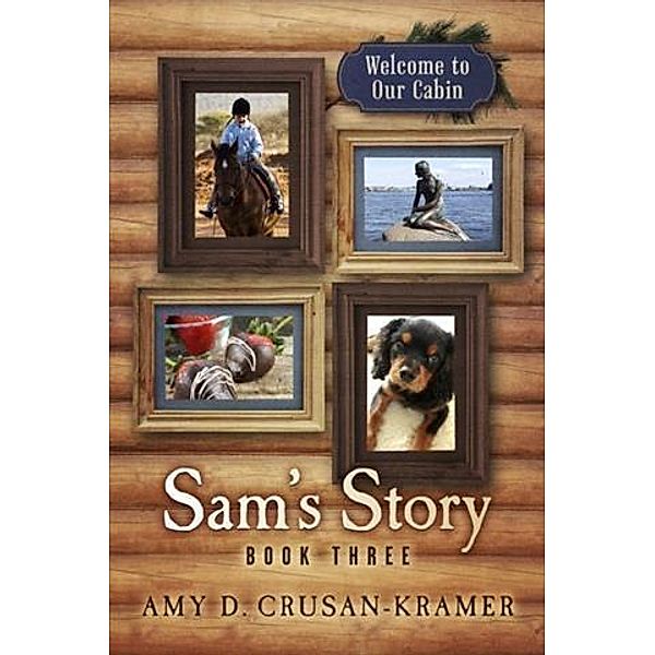 Sam's Story, Amy D. Crusan-Kramer