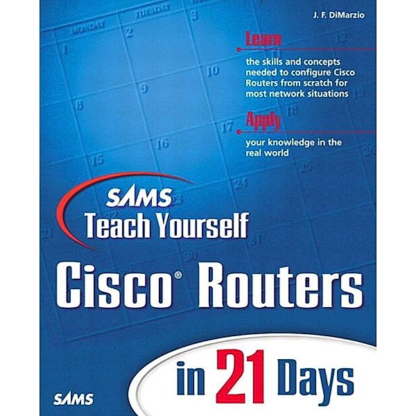 Sams Teach Yourself Cisco Routers in 21 Days, DiMarzio Jerome F.