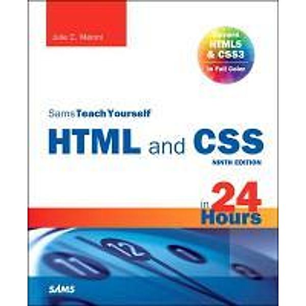 Sams Teach Yourself HTML5 and CSS3 in 24 Hours, Julie C. Meloni