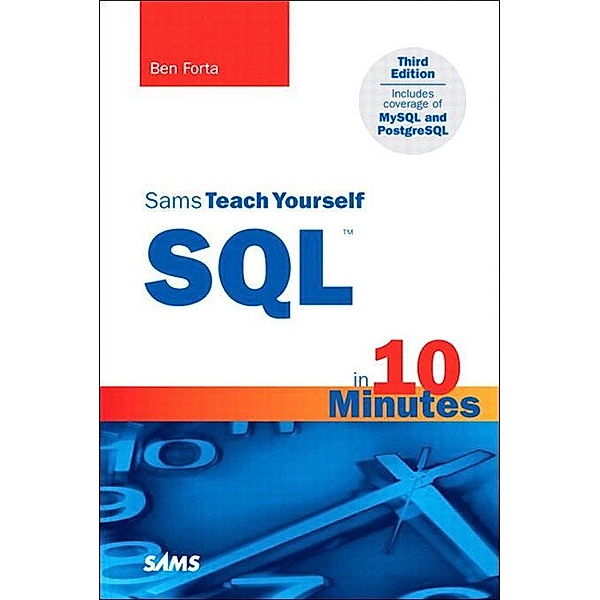 Sams Teach Yourself SQL in 10 Minutes, Ben Forta