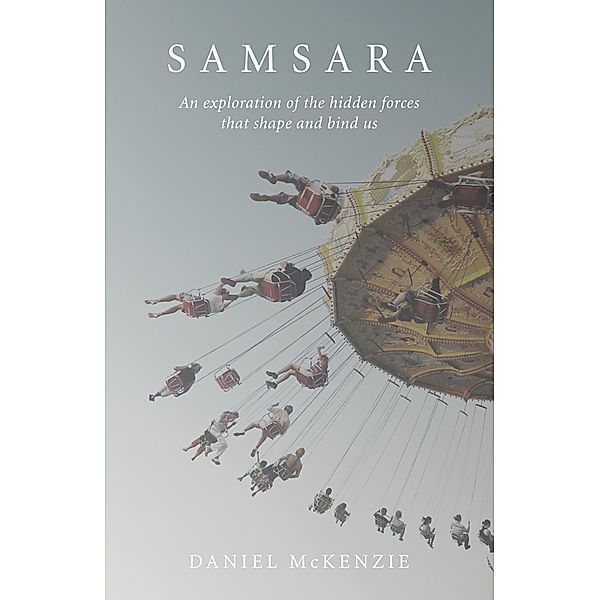 Samsara, Daniel McKenzie