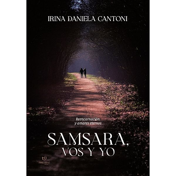 Samsara, vos y yo, Irina Cantoni