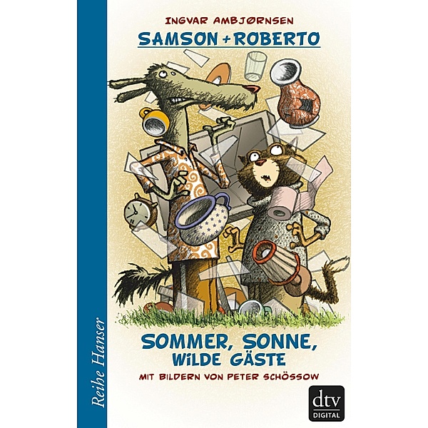 Samson und Roberto Sommer, Sonne, wilde Gäste / Reihe Hanser, Ingvar Ambjørnsen