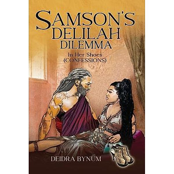 Samson's Delilah Dilemma, Deidra Bynum