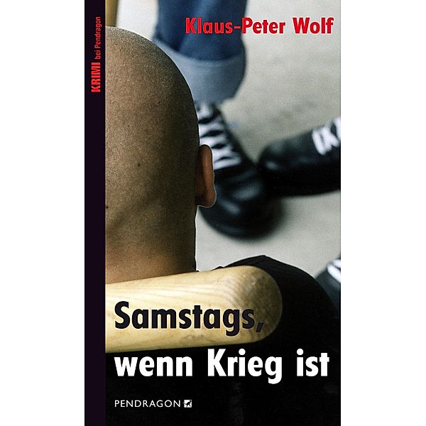 Samstags, wenn Krieg ist, Klaus-Peter Wolf