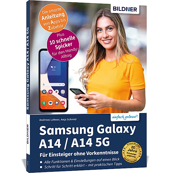 Samsung Galaxy A14 5G - Für Einsteiger ohne Vorkenntnisse, Anja Schmid, Andreas Lehner