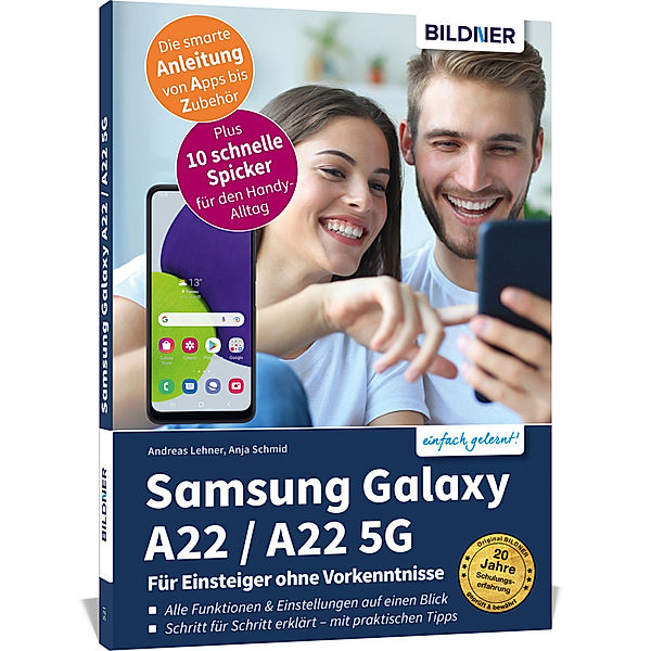 Samsung Galaxy A22 / A22 5G - Für Einsteiger ohne Vorkenntnisse, Anja Schmid, Andreas Lehner